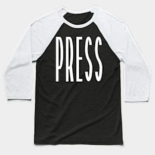 Press Baseball T-Shirt